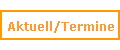 Aktuell/Termine